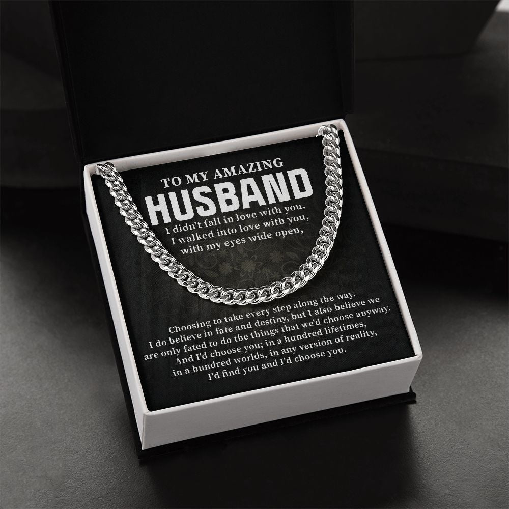 To My Amazing Husband I Walked Into Love With You With My Eyes Wide Open