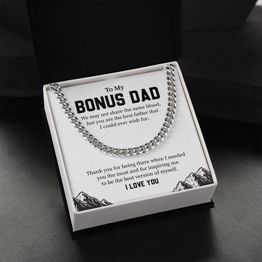 To My Bonus Dad, You Are The Best Father That I Could Ever Wish For, I Love You