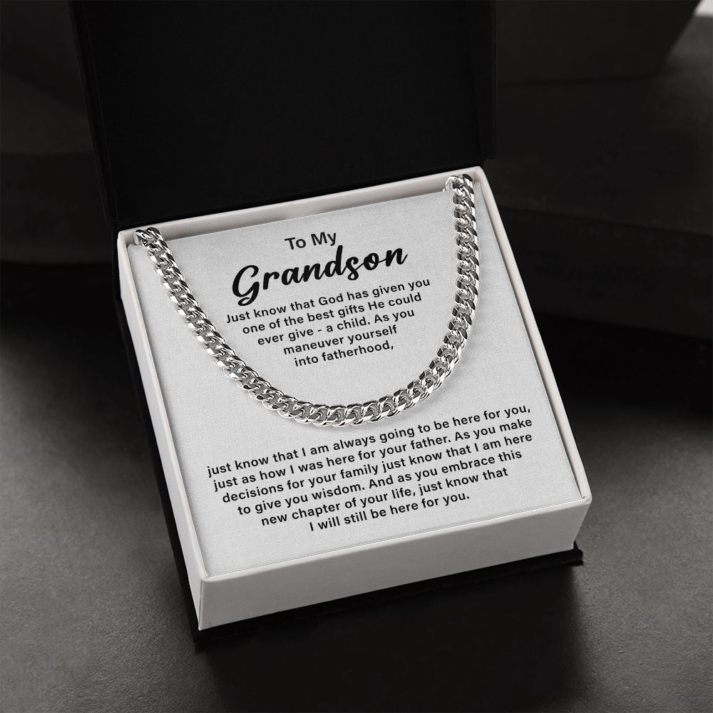 To My Grandson Just know That I Will Still Be Here For You