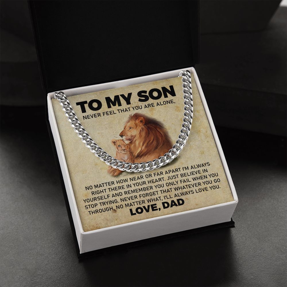 To My Son From Dad - Never Feel That You Are Along, Perfect Birthday or Christmas Gifts For Your Son