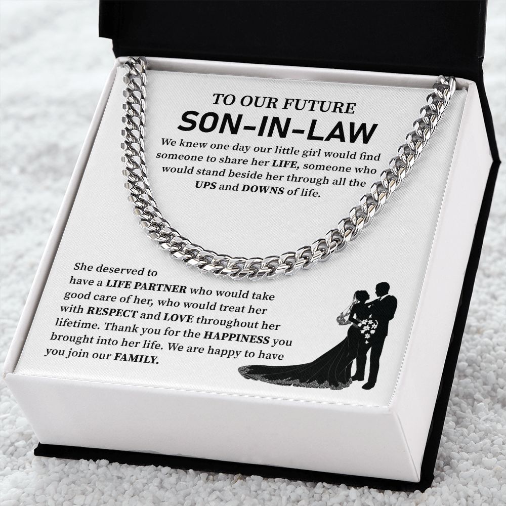 To Our Future Son-In-Law, We Are Happy To Have You Join Our Family.