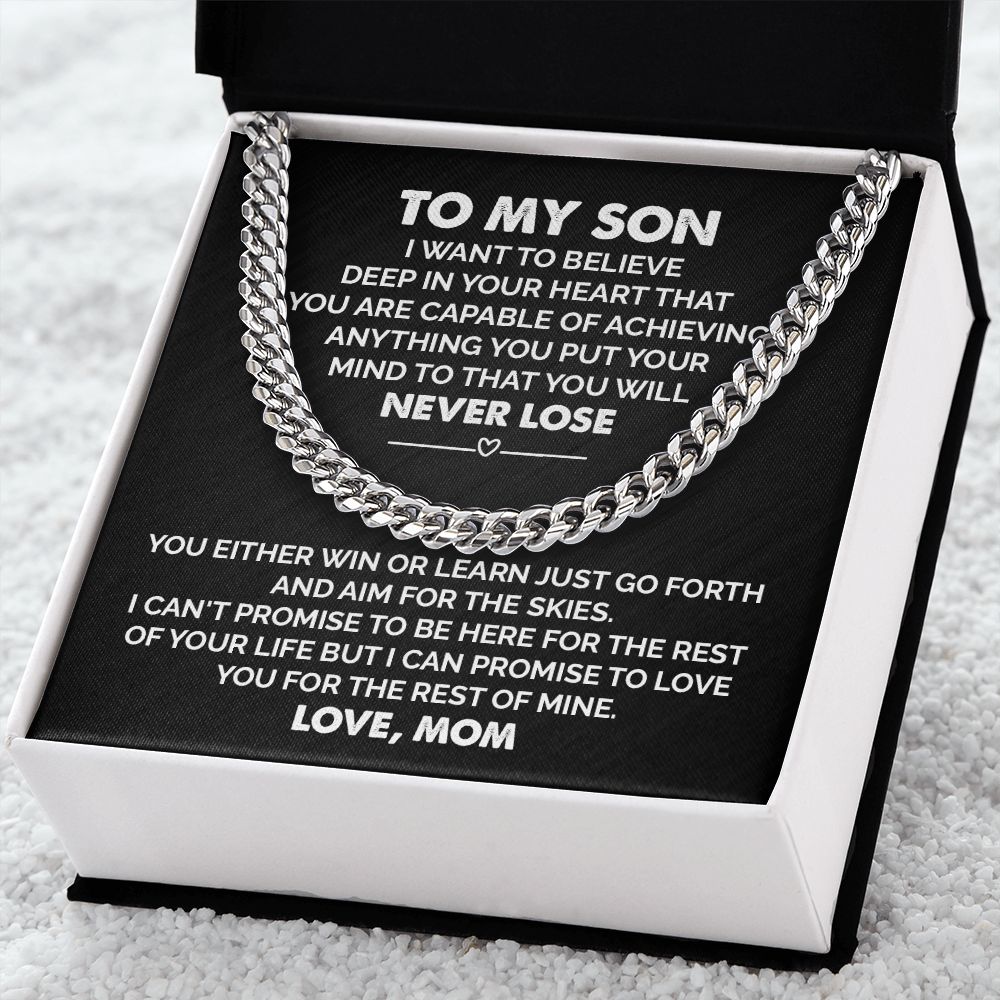 To My Son I Want To Believe Deep In Your Heart, Birthday Christmas Gifts For Him Stainless Steel Cuban Link Chain For Man