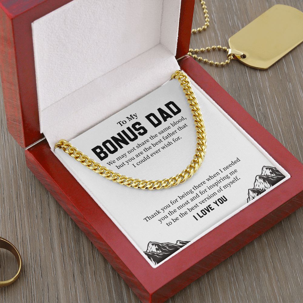 To My Bonus Dad, You Are The Best Father That I Could Ever Wish For, I Love You
