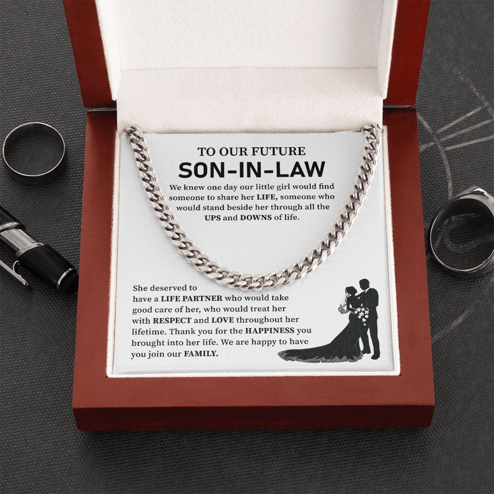 To Our Future Son-In-Law, We Are Happy To Have You Join Our Family.