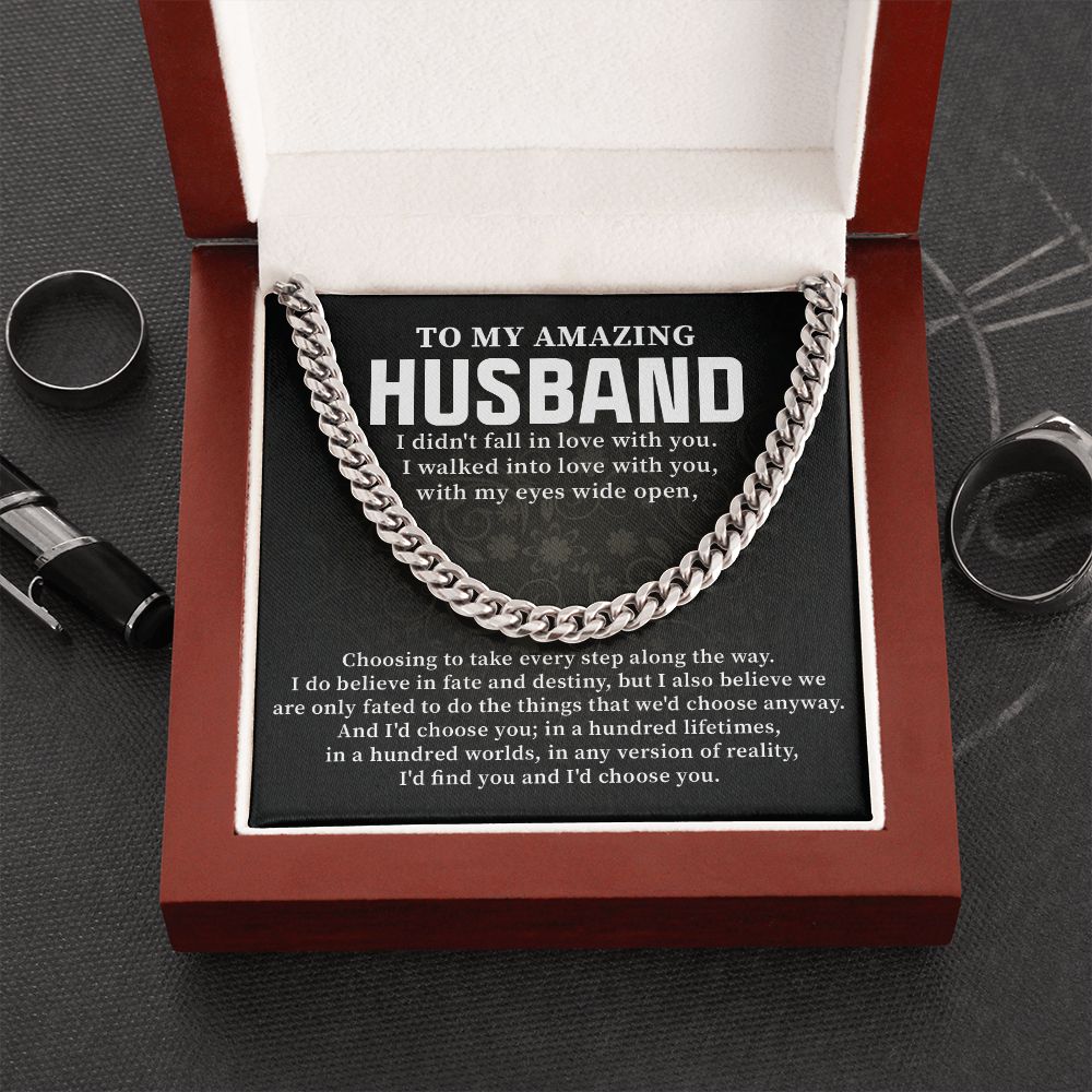 To My Amazing Husband I Walked Into Love With You With My Eyes Wide Open