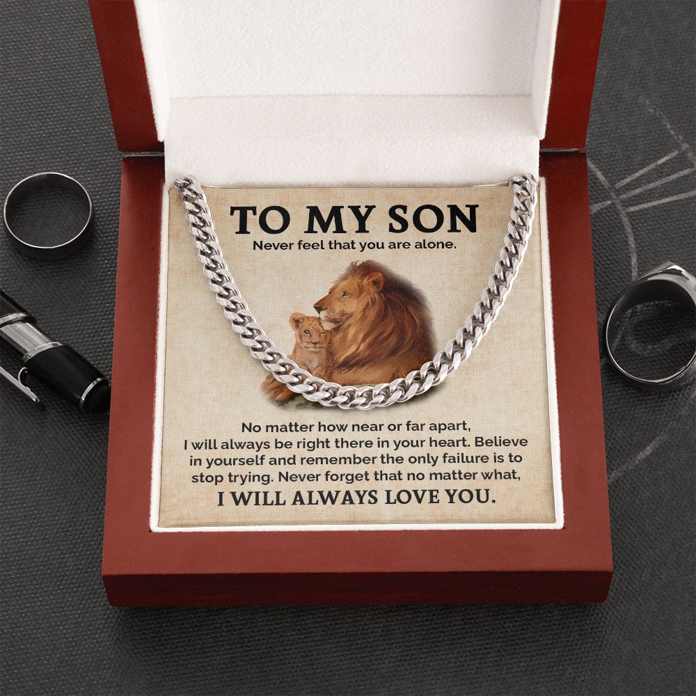 To My Son: Never Feel Alone - A Constant Reminder of Love and Support