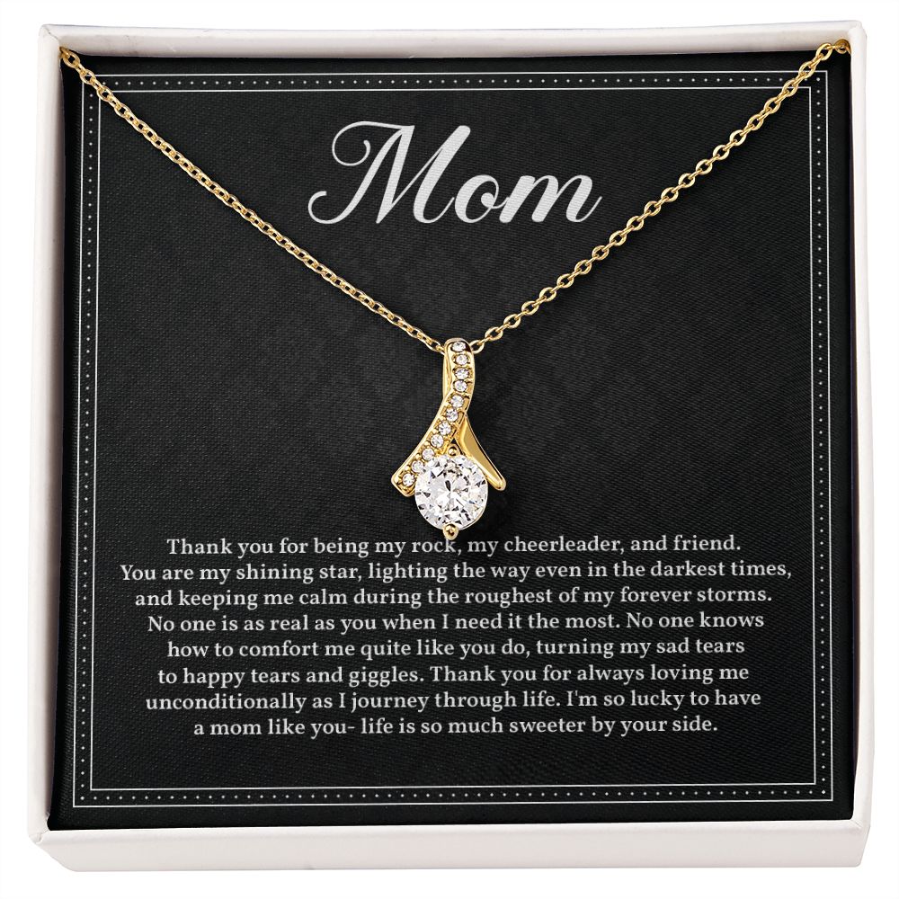 Mom I Am So Lucky To Have A Mom Like You. Life Is So Much Sweeter By Your Side