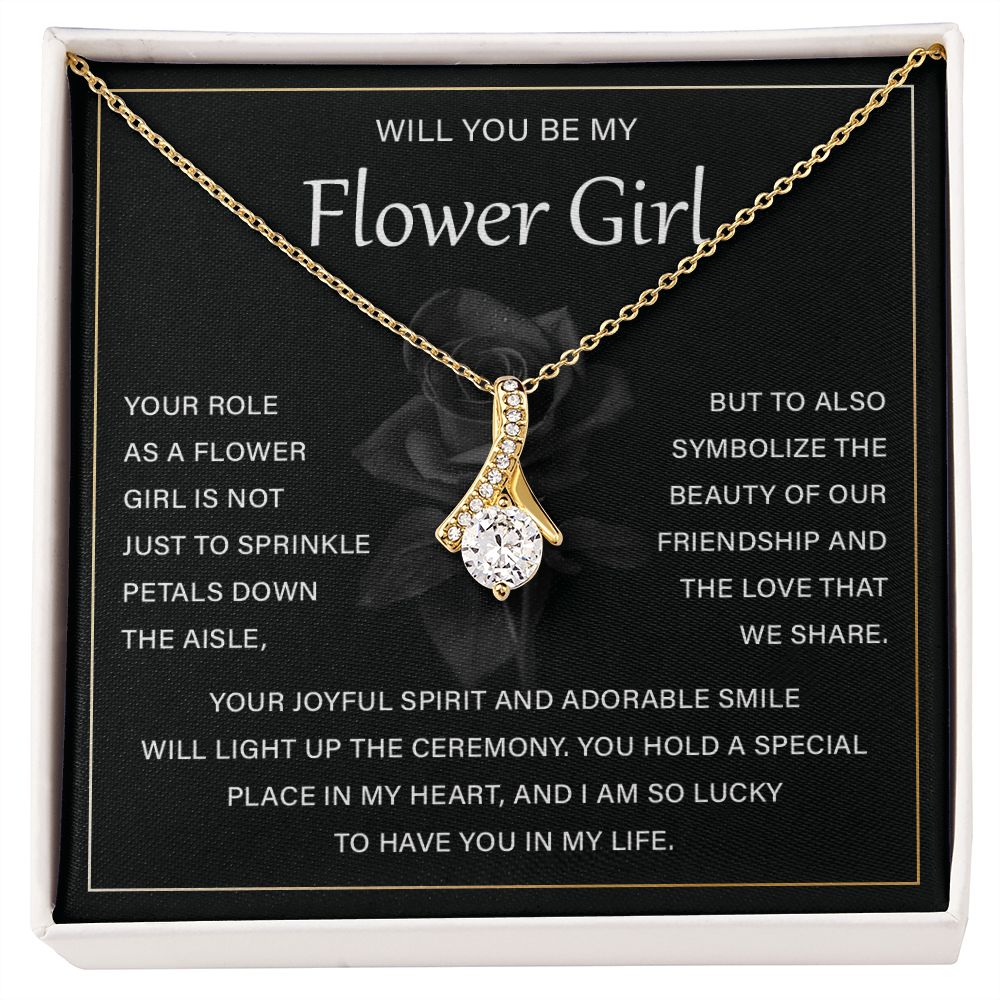 Wil you be my flower girl - to have you in my life