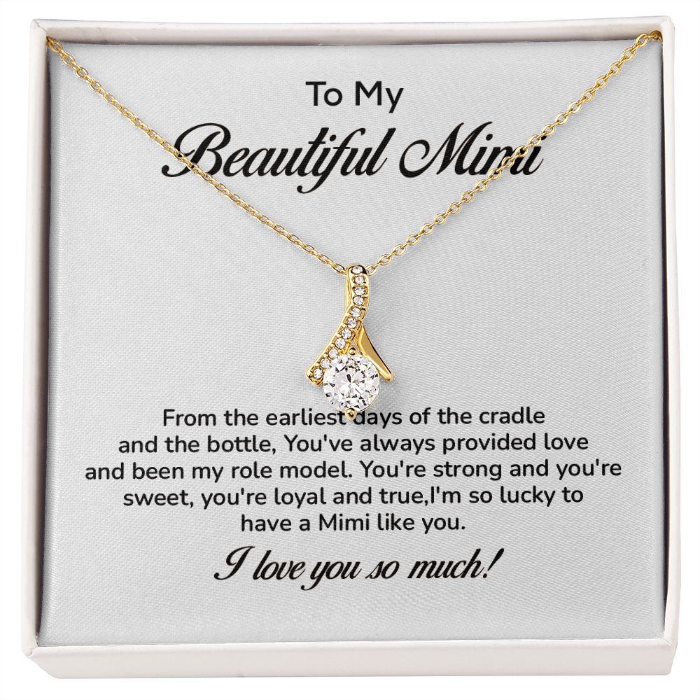 To My Beautiful Mimi I'm So Lucky To Have A Mimi Like You I Love You So Much