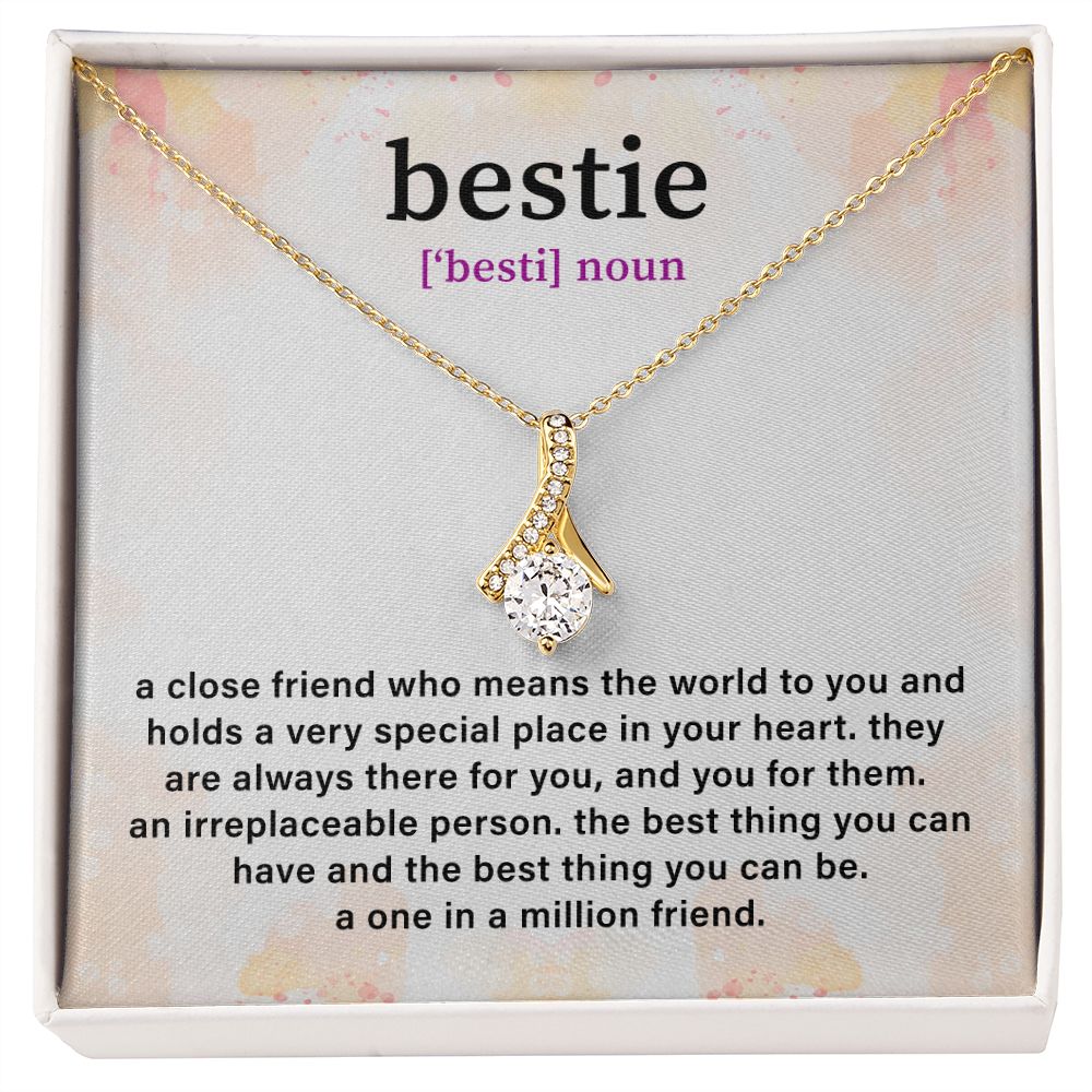 Bestie A Close Friend Who Means The World To You And Holds A Very Special In your Heart