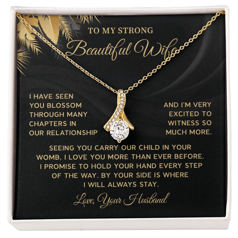 To My Strong Beautiful Wife I Will Stay Always Stay, Love, Your Husband