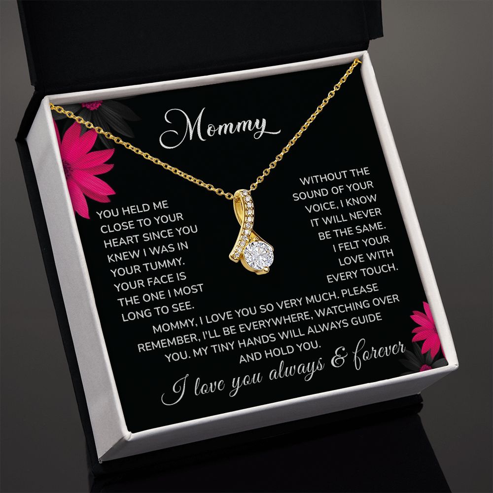 Mommy My Tiny Hands Will always Guide And Hold You, I Love You Always & Forever