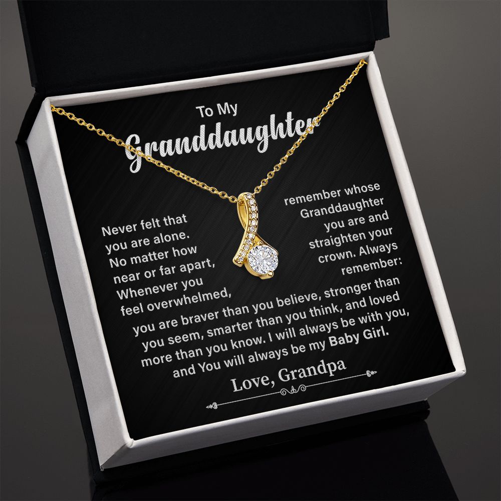 To My Granddaughter You Will Always Be My Baby Girl Love, Grandpa