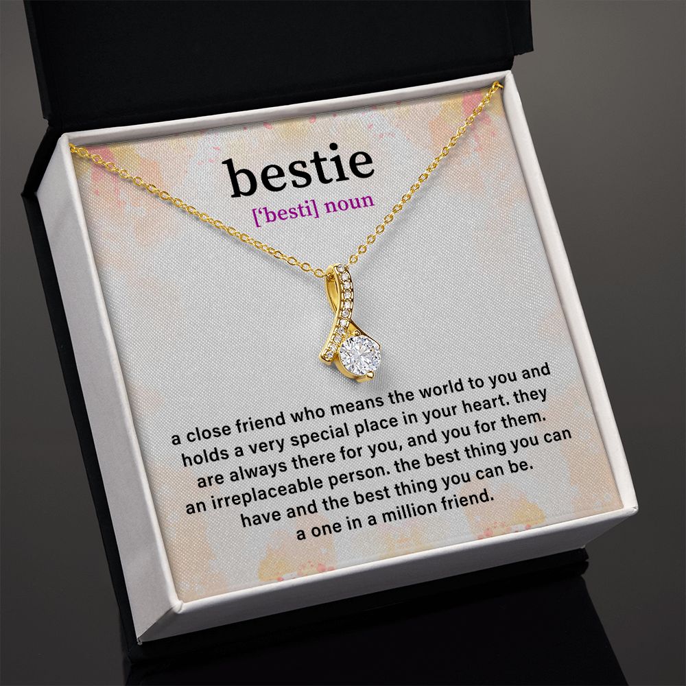 Bestie A Close Friend Who Means The World To You And Holds A Very Special In your Heart