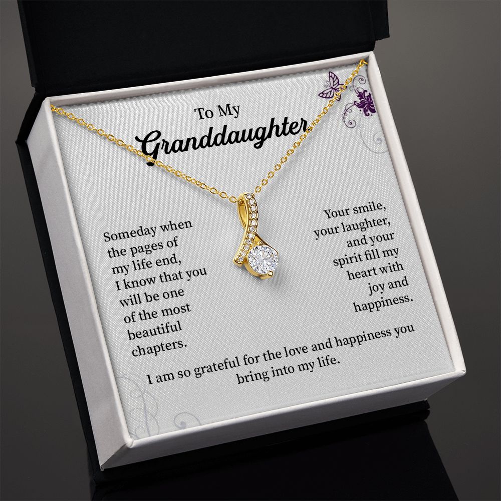 To My Granddaughter I Am So Grateful  For The Love And Happiness You Bring Into My Life