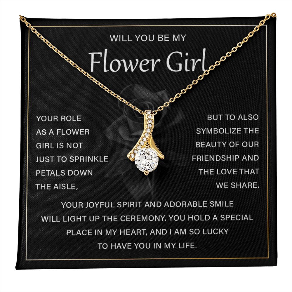 Wil you be my flower girl - to have you in my life