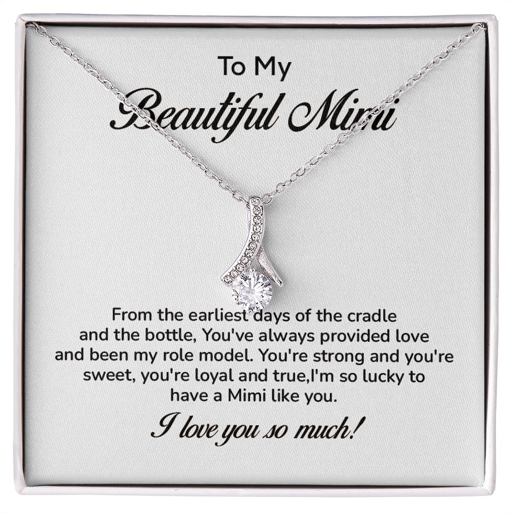 To My Beautiful Mimi I'm So Lucky To Have A Mimi Like You I Love You So Much