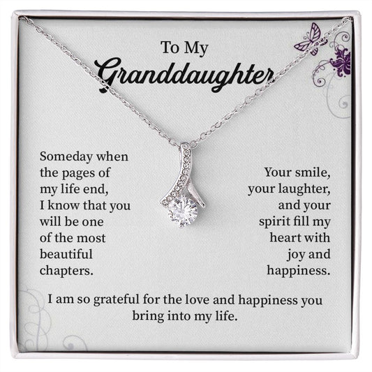To My Granddaughter I Am So Grateful  For The Love And Happiness You Bring Into My Life