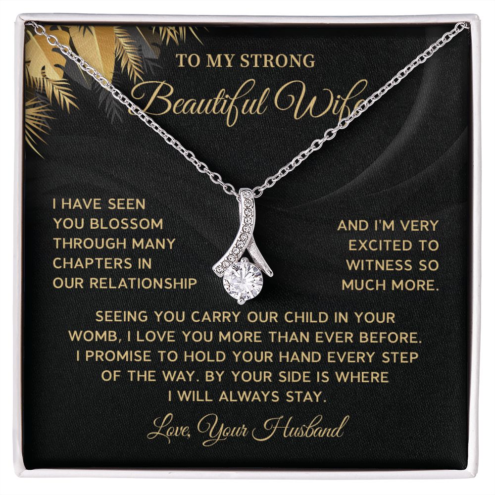 To My Strong Beautiful Wife I Will Stay Always Stay, Love, Your Husband