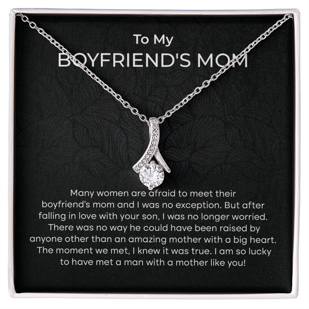 To My Boyfriend's Mom I Am So Lucky To Have Met A Man With A Mother Like You