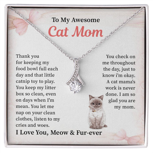 To My Awesome Cat Mom, I Love You, Meow & Fur-Ever