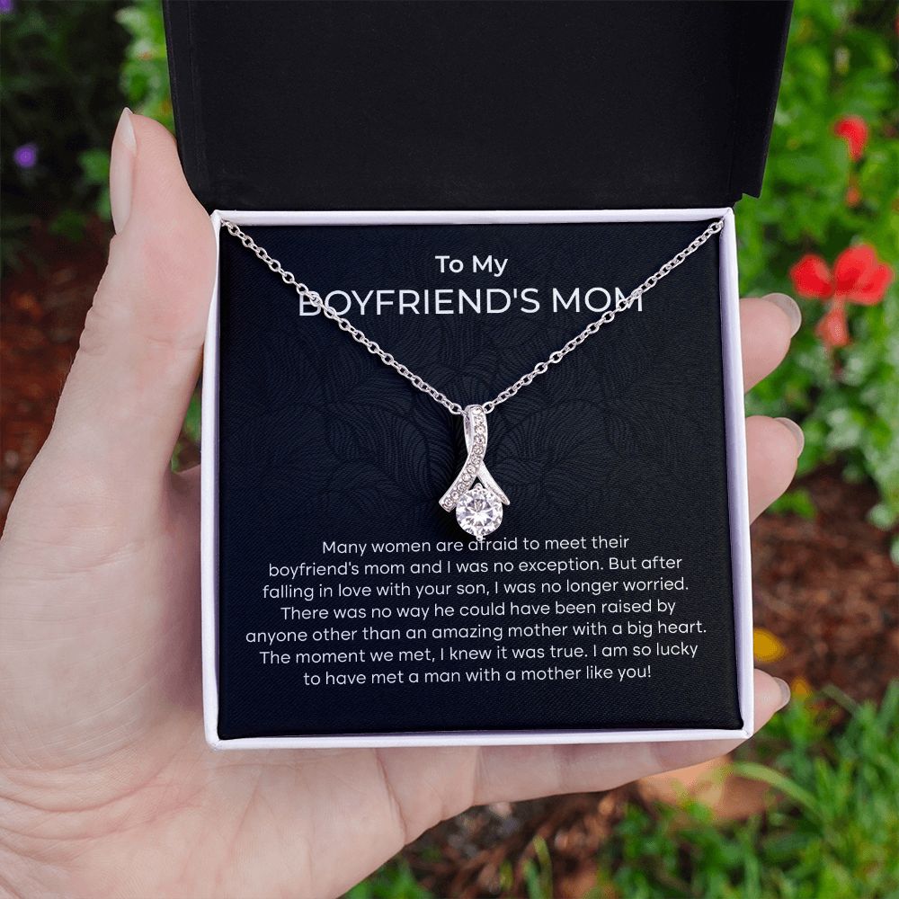To My Boyfriend's Mom I Am So Lucky TO Have Met A  Man With A Mother like You