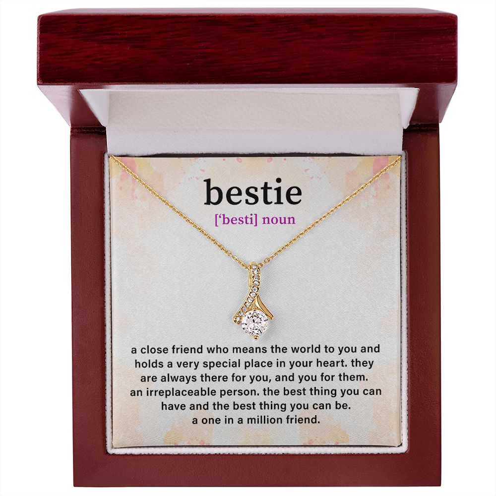 Bestie A Close Friend Who Means The World To You And Holds A Very Special In your Heart