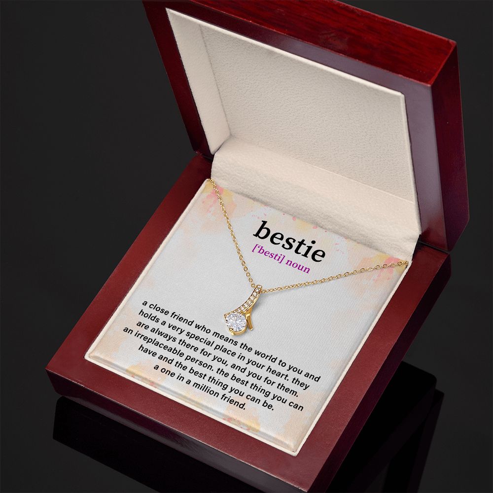 Bestie A Close Friend Who Means The World To You And Holds A Very Special In your Heart