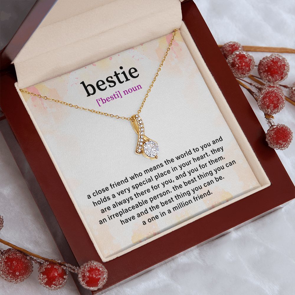 Bestie A Close Friend Who Means The World To You And Holds A Very Special In your Heart