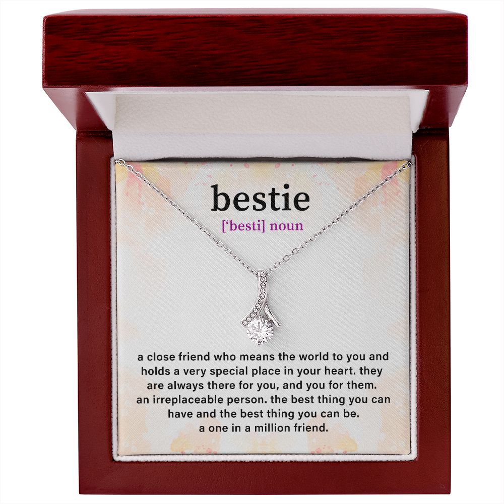 Bestie A Close Friend Who Means The World To You And Holds A Very Special In your Heart