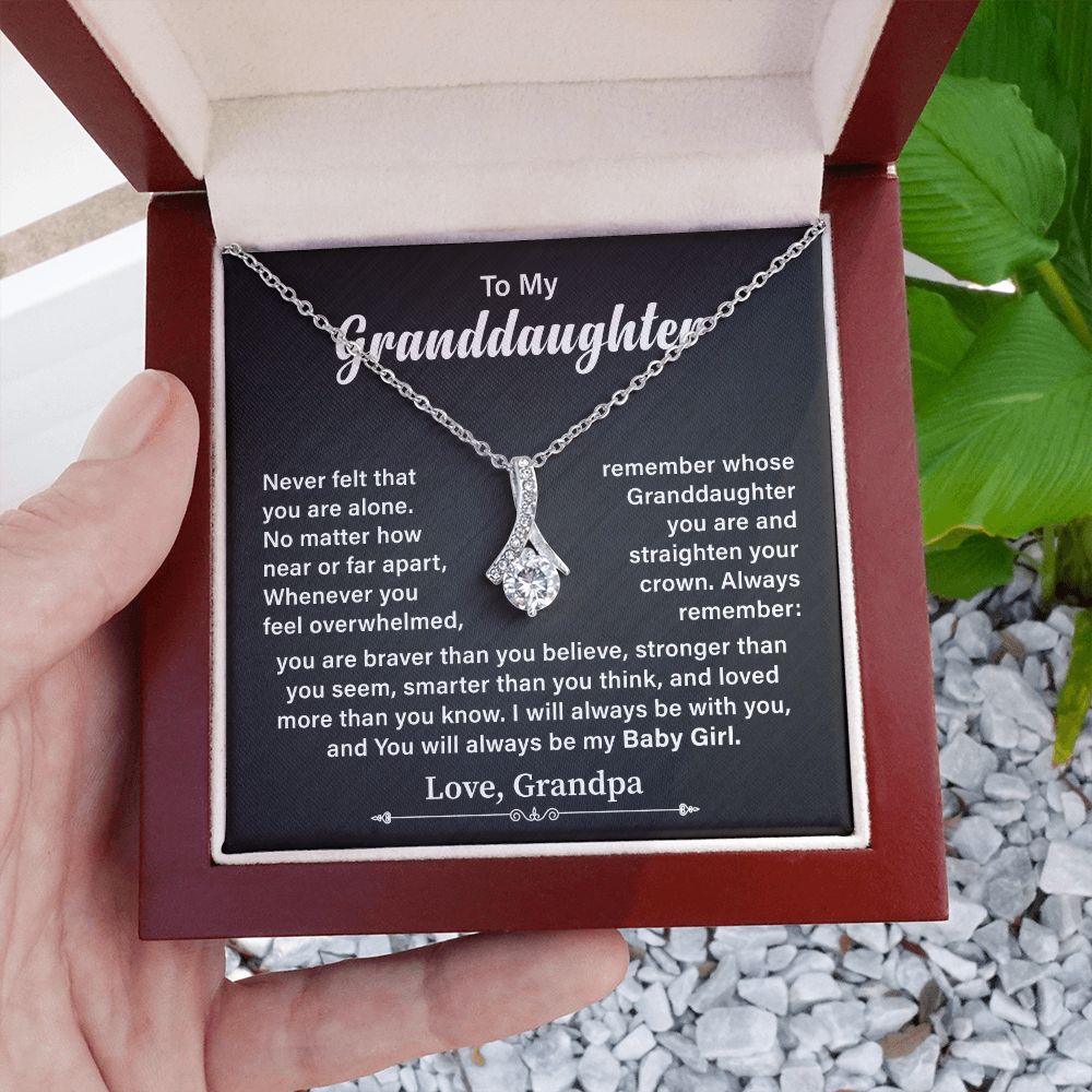 To My Granddaughter You Will Always Be My Baby Girl Love, Grandpa