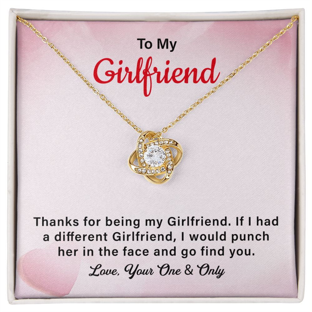 To My Girlfriend I Would punch Her In The Face And Go Find You