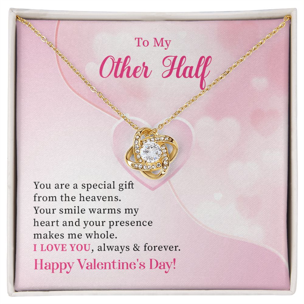 To My Other Half I Love You, Always & Forever, Happy Valentines Day