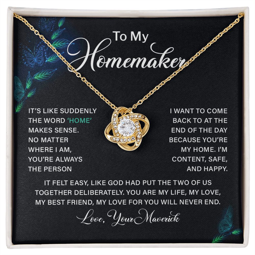To My Homemaker, My Best Friend My Love For You Will Never End Love, Your Maverick