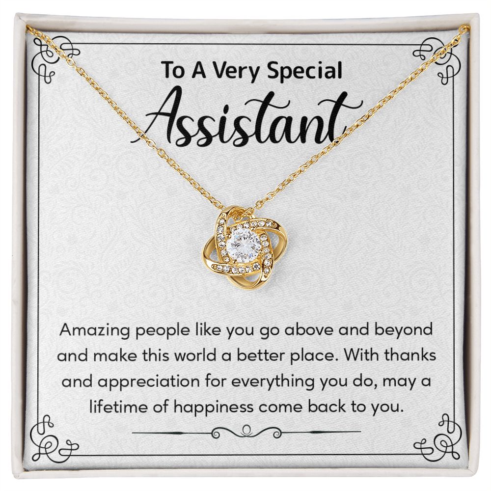 To A Very Special Assistant May A Lifetime Of happiness Came Back To You