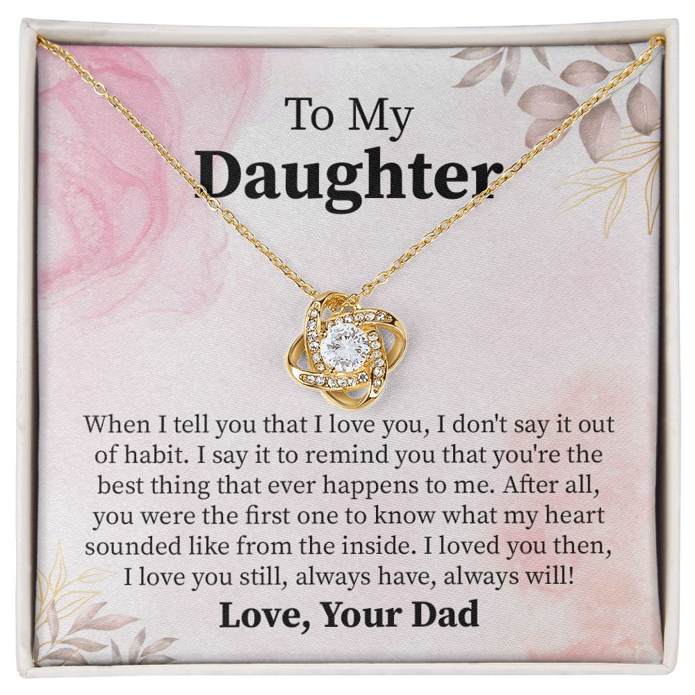 To My Daughter I Love You Still Always Have From Dad/Mom