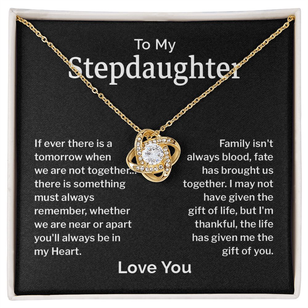 To My Step Daughter Family Isn't Always Blood, Fate Has Brought Us Together