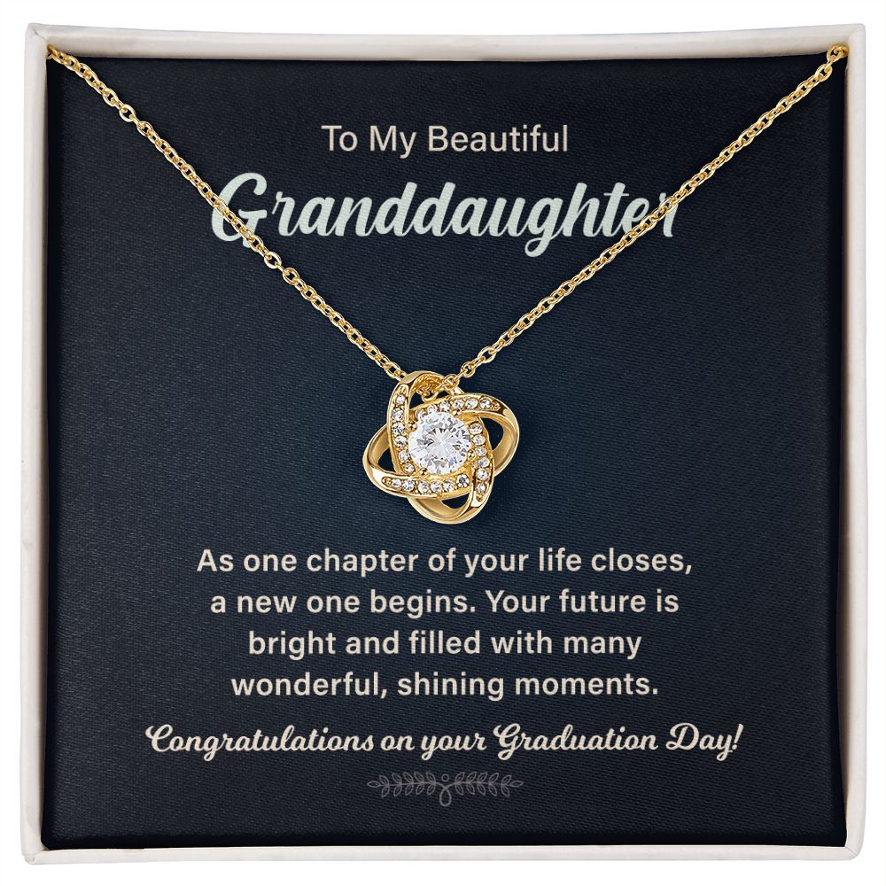 To My Beautiful Granddaughter Your Future Is Bright And Failed With Many Wonderful, Shining Moments