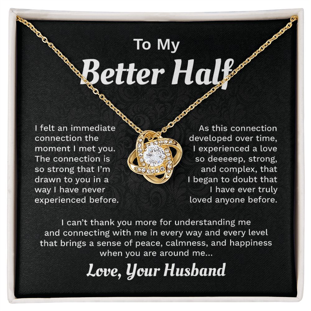 To My Better Half I Have Ever Truly loved Anyone Before