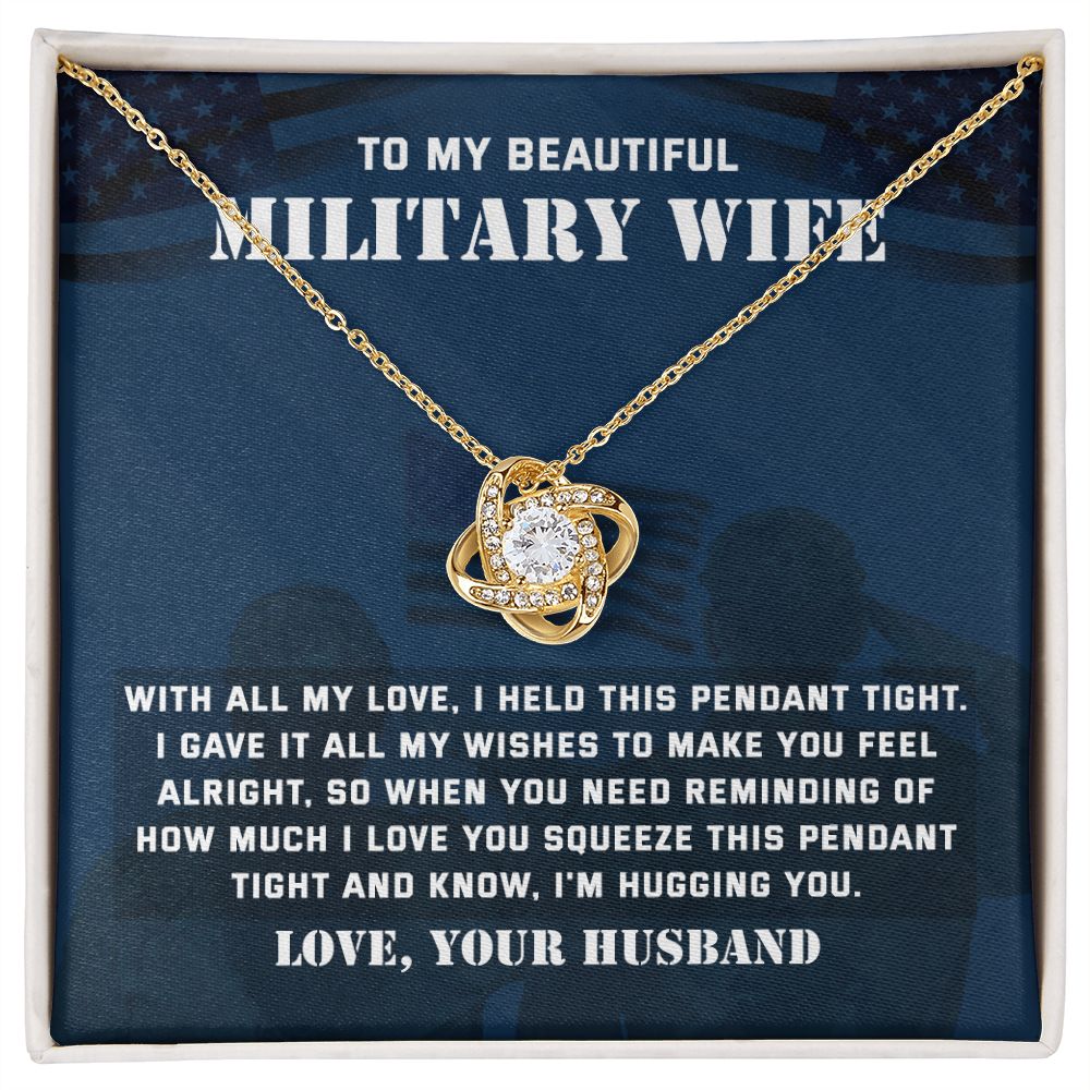 To My Beautiful Military Wife With All My Love, I Held This Pendant Tight
