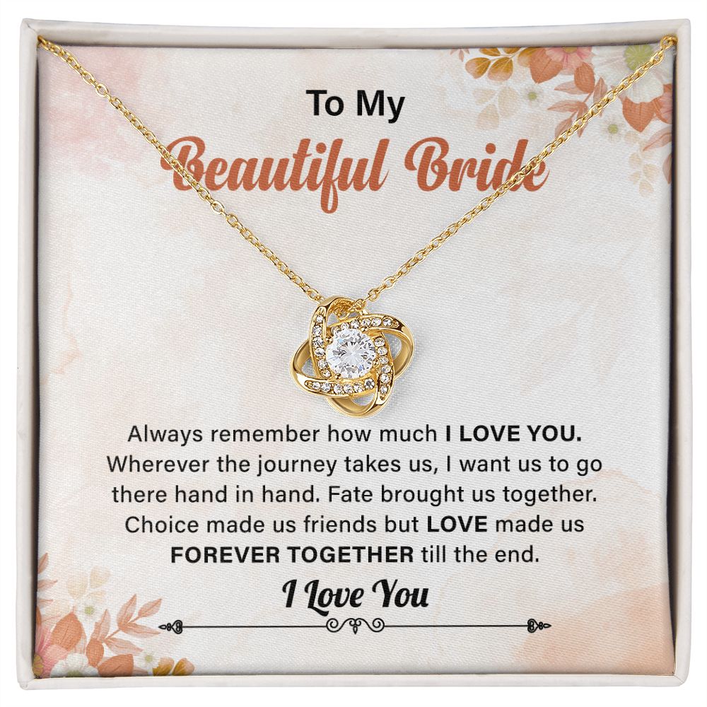 To My Beautiful Bride Always Remember How Much I Love you