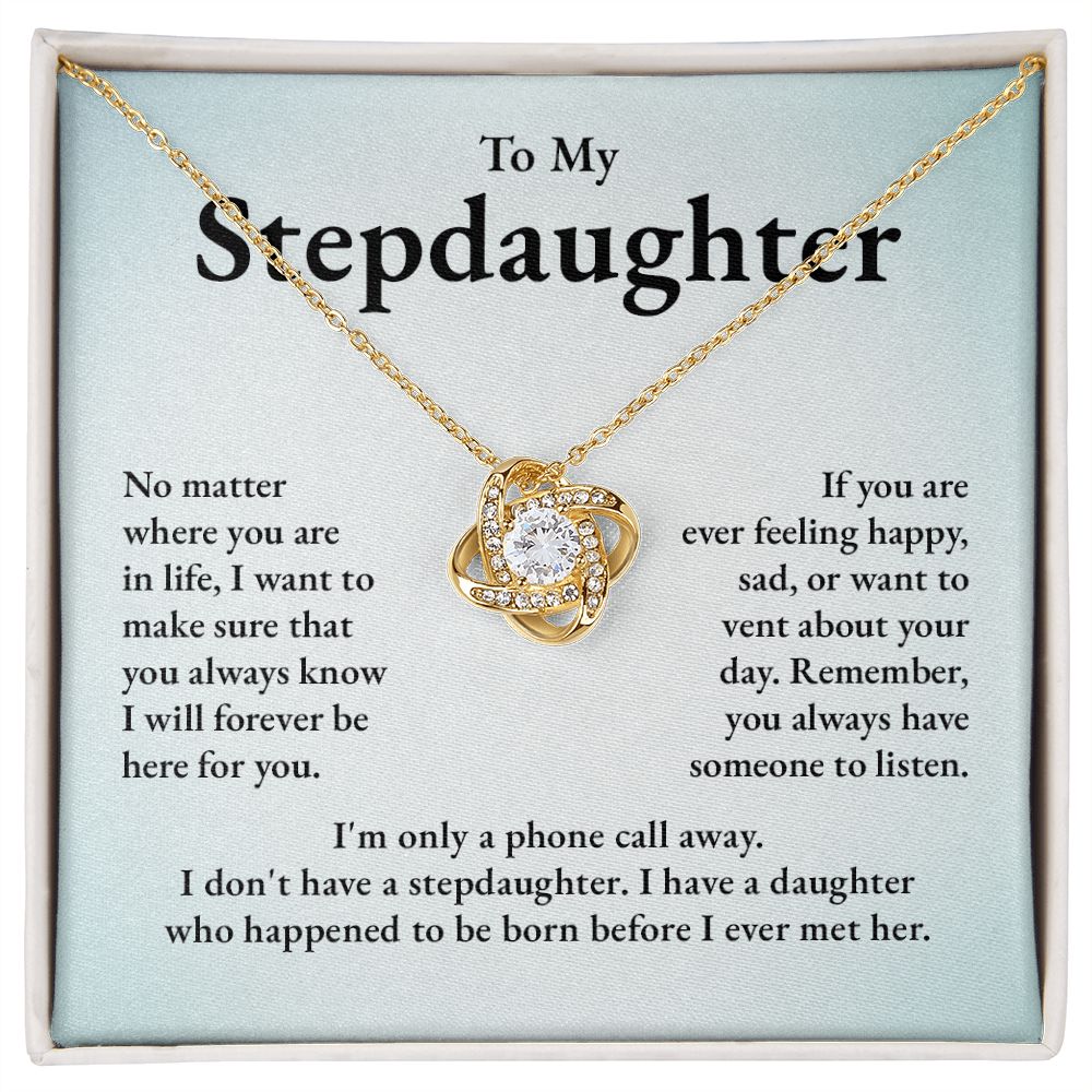 To My Stepdaughter I Want To Make Sure That You Always Know I Will Forever Be Here For You