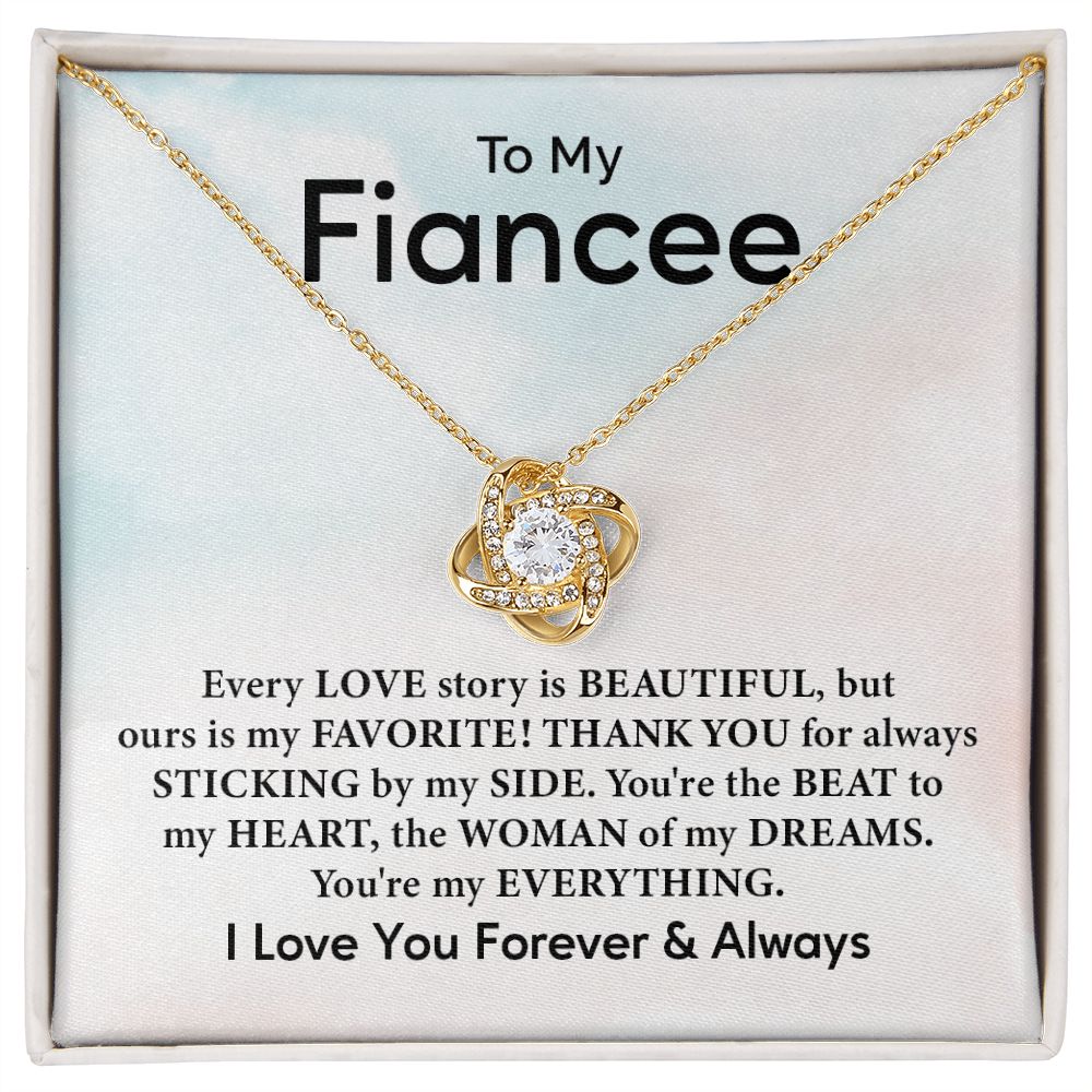 To My Fiancée Every  Love Story Is Beautiful, I Love You Forever And Always