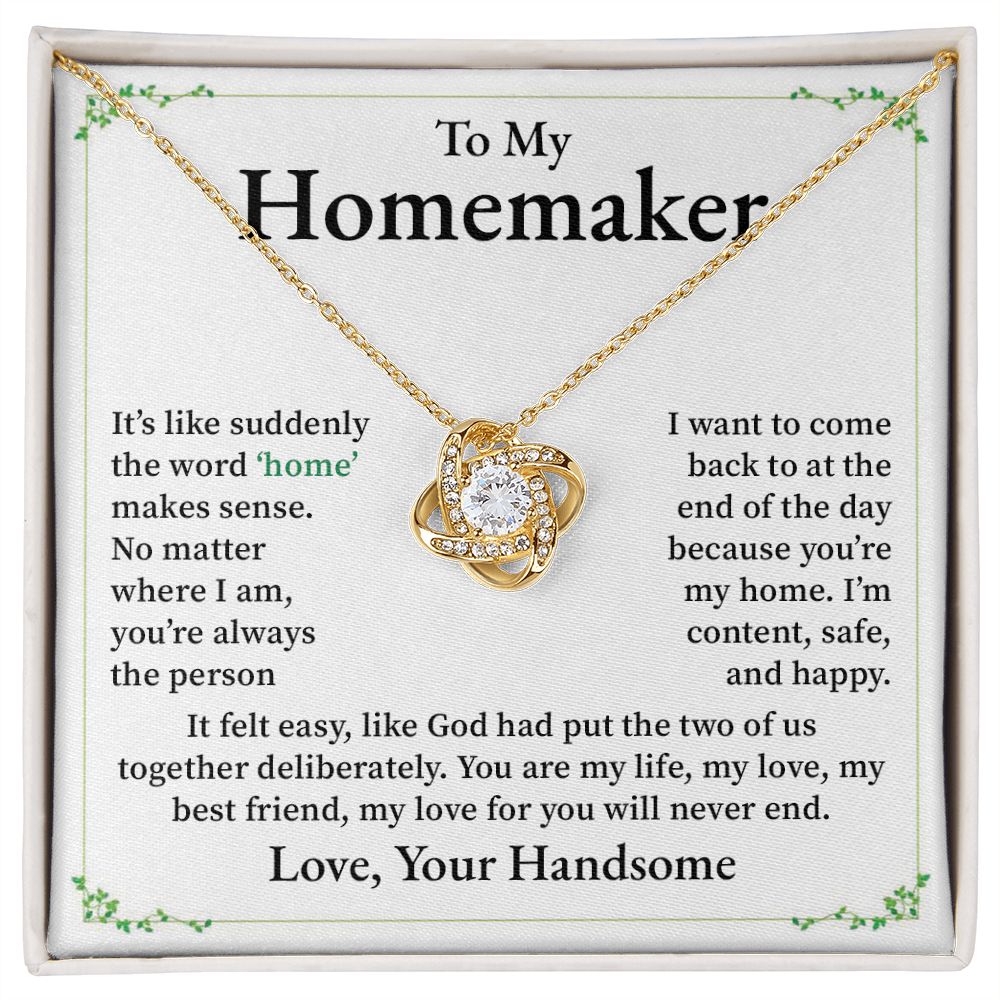 To My Homemaker, My Best Friend My Love For You Will Never End Love, Your Handsome