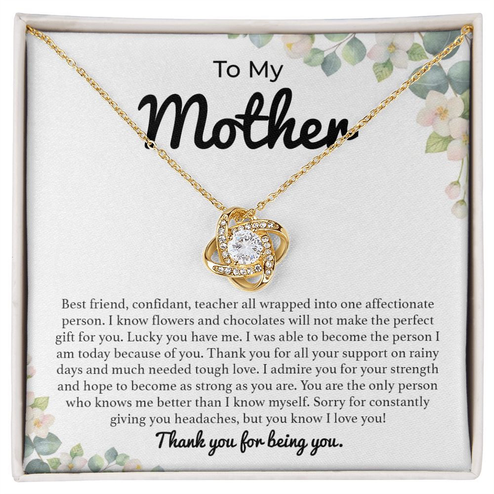 To My Mother I Was Able To Become The Person I Am Today Because Of You