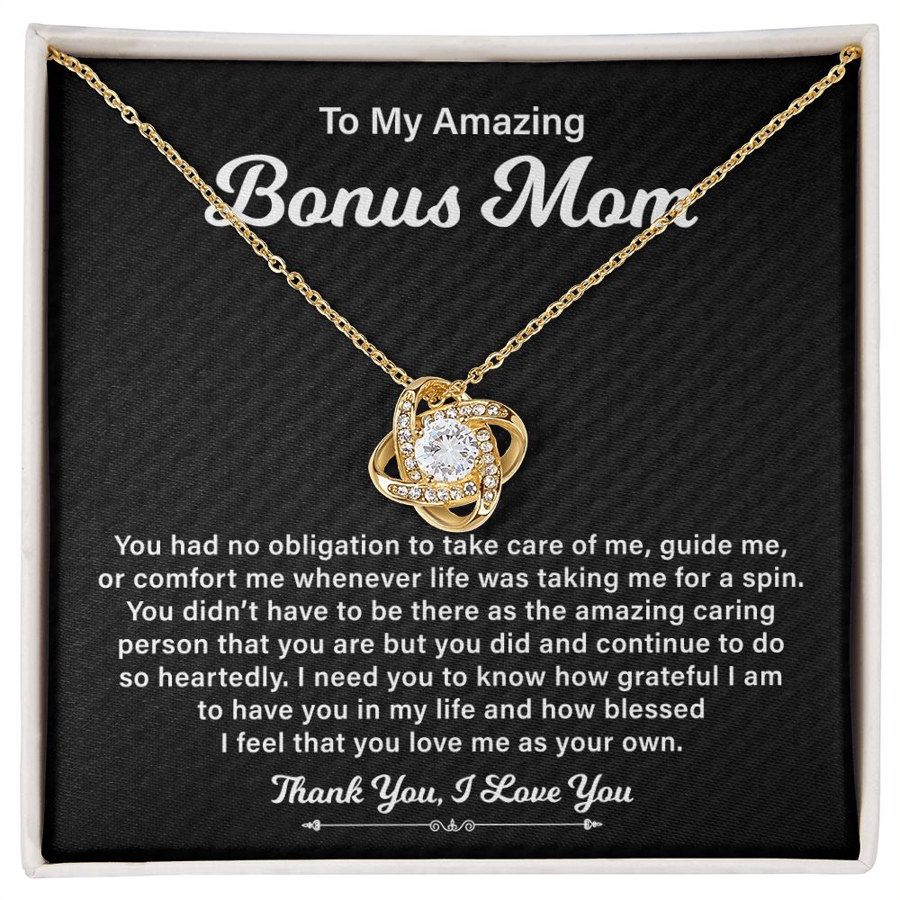 To My Amazing Bonus Mom I Feel That You Love Me As Your Own. Thank You, I love You