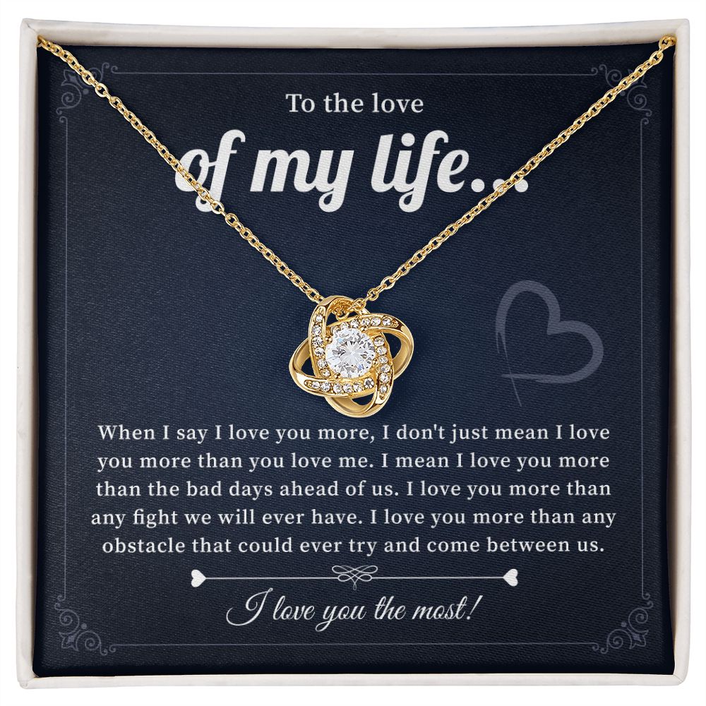 To The Love Of My Life I Love You The Most