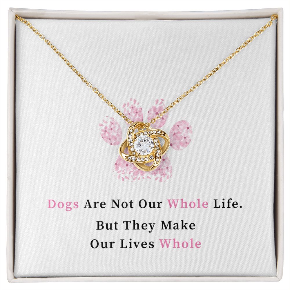 Necklace for Dog mom - Dogs are not our whole life.