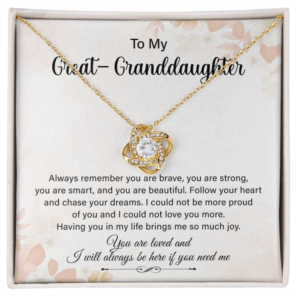 To My Great-Granddaughter, You Are Loved And I Will Always Be Here If You Need me