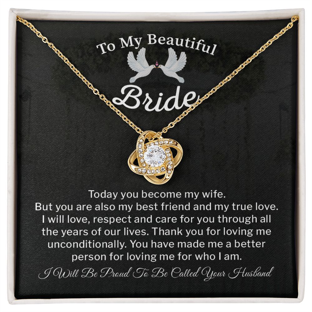 To My Beautiful Bride You Have Made Me A Better Person For Loving Me For Who I Am
